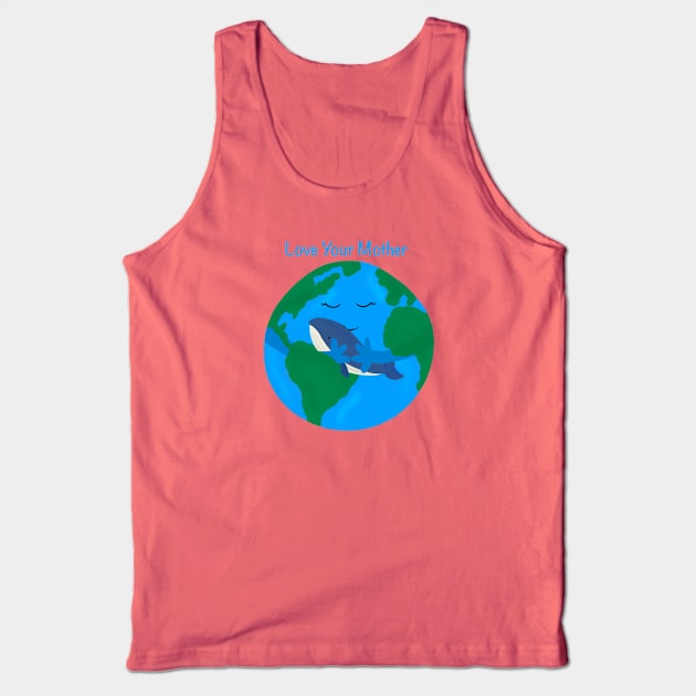 Love Your Mother Earth Tank Top by Coconut Moe Illustrations